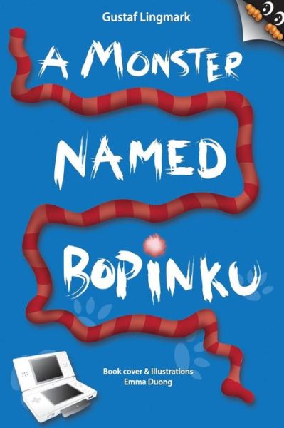 Cover for Gustaf Lingmark · A Monster Named Bopinku (Paperback Book) [Lrg edition] (2013)