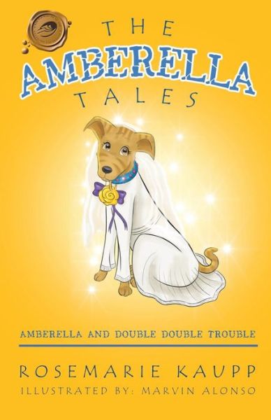 Cover for Rosemarie Kaupp · The Amberella Tales: Amberella and Double Double Trouble (Paperback Bog) (2013)