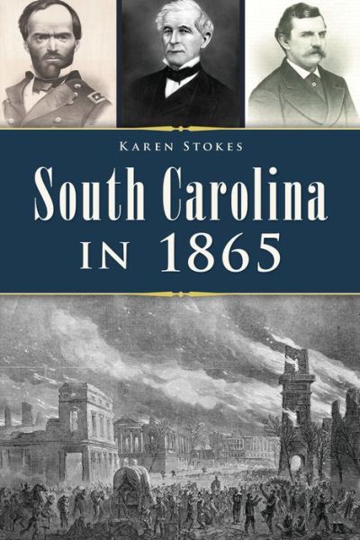 Cover for Karen Stokes · South Carolina in 1865 (Paperback Book) (2022)