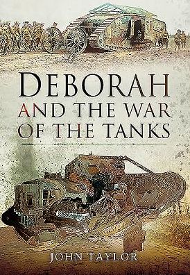 Cover for John A Taylor · Deborah and the War of the Tanks (Hardcover Book) (2016)