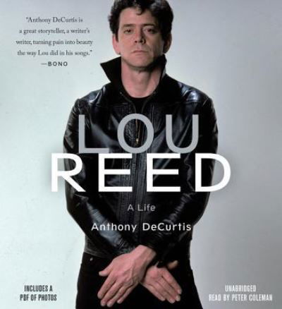 Lou Reed - Anthony DeCurtis - Musik - Little, Brown & Company - 9781478955344 - 10. oktober 2017