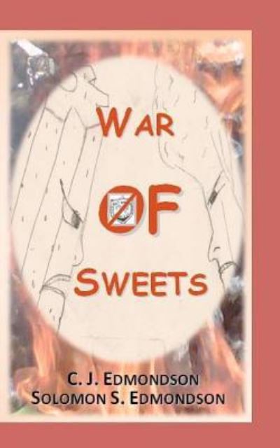 Cover for C J Edmondson · War of Sweets (Paperback Book) (2012)