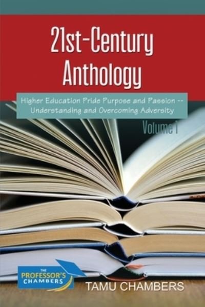21st-Century Anthology - Tamu Chambers - Books - Dorrance Publishing Company, Incorporate - 9781480992344 - July 15, 2022
