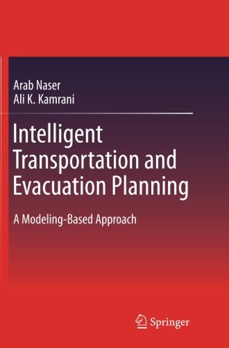 Cover for Arab Naser · Intelligent Transportation and Evacuation Planning: A Modeling-Based Approach (Pocketbok) [2012 edition] (2014)