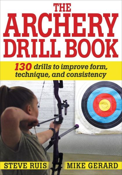 Cover for Steve Ruis · Archery Drill Book (Paperback Book) (2019)