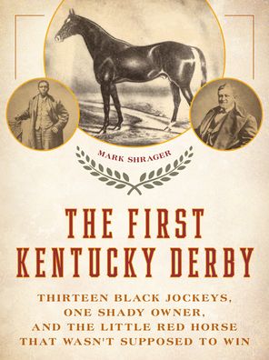 Cover for Mark Shrager · First Kentucky Derby (Book) (2023)