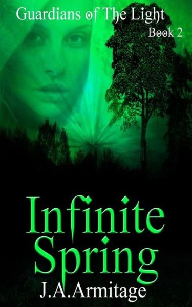 Cover for J a Armitage · Infinite Spring (Paperback Book) (2014)