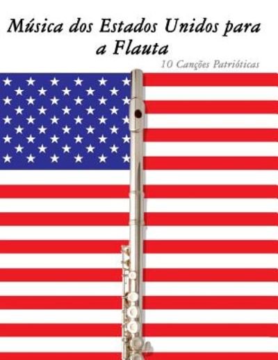 Cover for Uncle Sam · Musica Dos Estados Unidos Para a Flauta: 10 Cancoes Patrioticas (Paperback Bog) (2014)