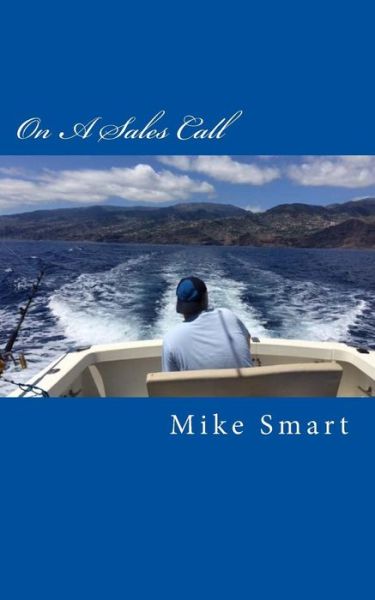 Cover for Mike Smart · On a Sales Call (Paperback Book) (2014)