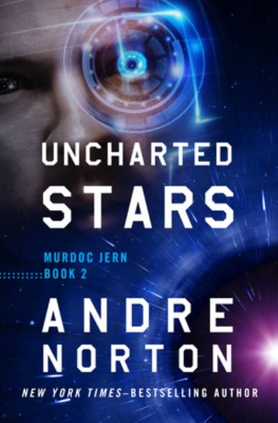 Cover for Andre Norton · Uncharted Stars - Murdoc Jern (Hardcover Book) (2023)