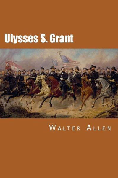 Cover for Walter Allen · Ulysses S. Grant (Paperback Book) (2015)