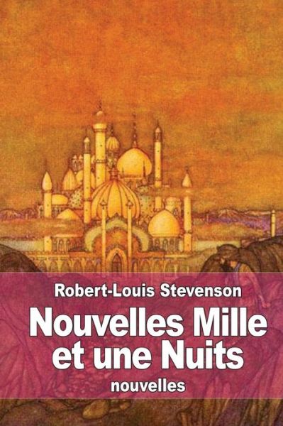 Cover for Robert-louis Stevenson · Nouvelles Mille et Une Nuits (Paperback Book) (2015)