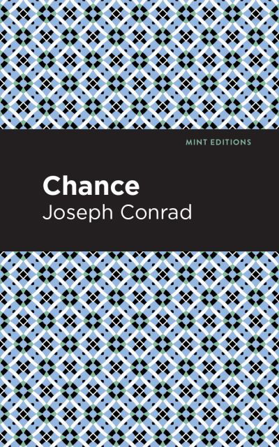 Chance - Mint Editions - Joseph Conrad - Books - Graphic Arts Books - 9781513269344 - January 21, 2021