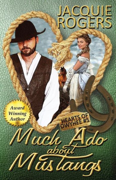 Cover for Jacquie Rogers · Much Ado About Mustangs (Paperback Book) (2015)