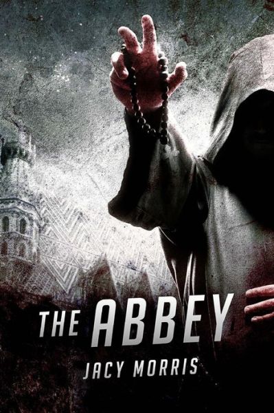 Cover for Jacy Morris · The Abbey (Paperback Book) (2015)