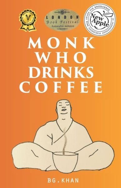 Cover for Banu Ganitri Khan · Monk Who Drinks Coffee (Paperback Book) (2015)