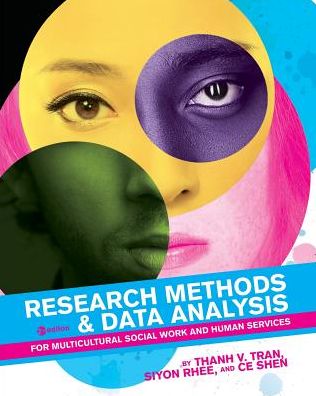 Research Methods & Data Analysis for Multicultural Social Work and Human Services - Thanh V. Tran - Books - Cognella, Inc - 9781516507344 - August 9, 2016