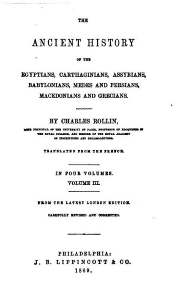 Cover for Charles Rollin · The Ancient History of the Egyptians, Carthaginians, Assyrians, Babylonians and Grecians (Paperback Book) (2015)