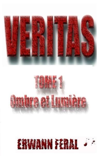 Cover for Erwann Feral · Veritas (Taschenbuch) (2015)