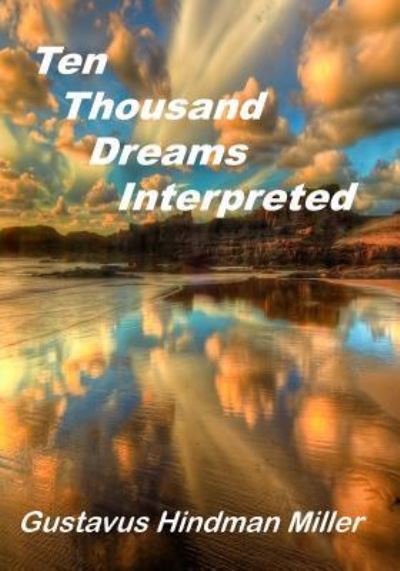 Cover for Gustavus Hindman Miller · 10,000 Dreams Interpreted (Paperback Book) (2015)