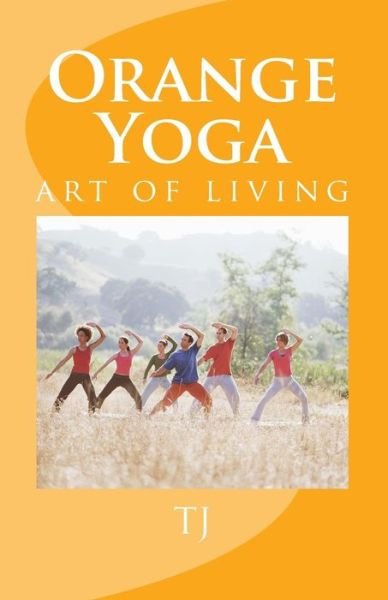 Cover for Tj Gill · Orange Yoga (Paperback Book) (2016)