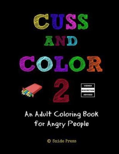 Cover for Snide Press · Cuss And Color 2 (Paperback Bog) (2016)