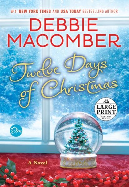 Cover for Debbie Macomber · Twelve days of Christmas a novel (Book) [First large print edition. edition] (2016)