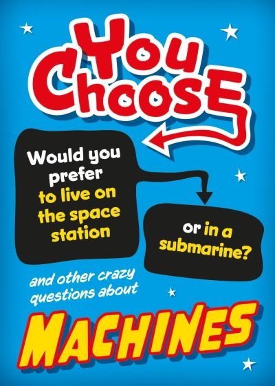 Cover for Sonya Newland · You Choose: Machines - You Choose (Hardcover bog) (2024)