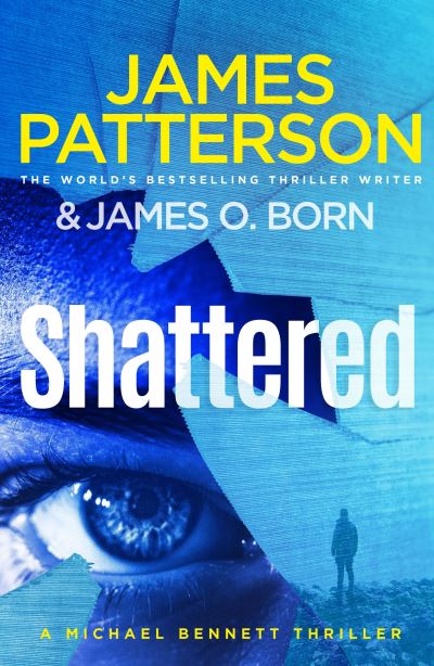 Cover for James Patterson · Shattered: (Michael Bennett 14) (Paperback Bog) (2022)