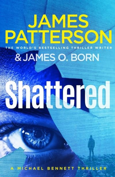 Cover for James Patterson · Shattered: (Michael Bennett 14) (Paperback Book) (2022)