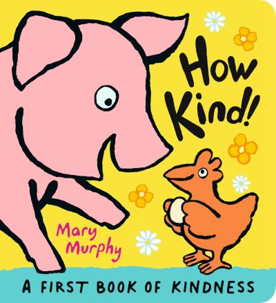 Cover for Mary Murphy · How Kind! (Board book) (2022)