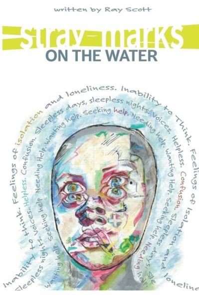 Stray Marks on the Water - Ray Scott - Boeken - Createspace Independent Publishing Platf - 9781530916344 - 28 maart 2016