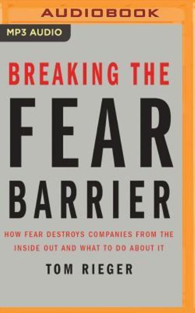 Breaking the Fear Barrier - Mel Foster - Musique - Brilliance Audio - 9781531865344 - 4 octobre 2016