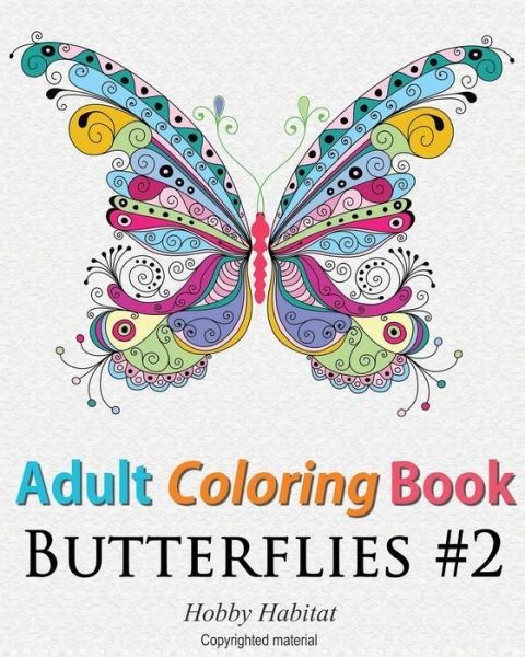 Cover for Hobby Habitat Coloring Books · Adult Coloring Book: Butterflies (Paperback Book) (2016)