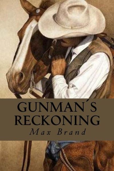 Cover for Max Brand · Gunmans Reckoning (Paperback Book) (2016)