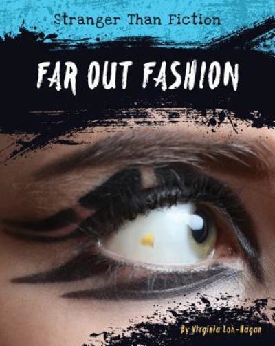 Cover for Virginia Loh-Hagan · Far-Out Fashion (Hardcover Book) (2018)