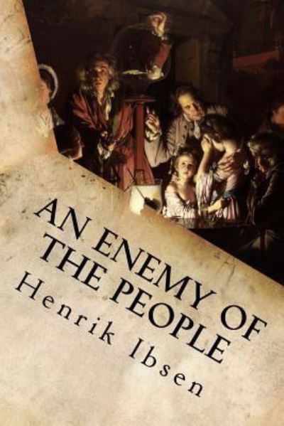 Cover for Henrik Ibsen · An Enemy of the People (Taschenbuch) (2016)