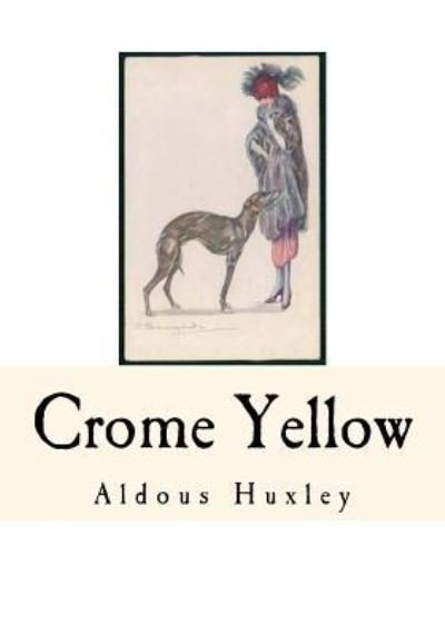 Cover for Aldous Huxley · Crome Yellow (Paperback Bog) (2016)
