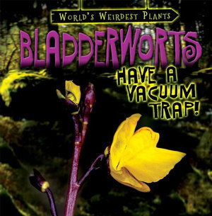 Cover for Janey Levy · Bladderworts Have a Vacuum Trap! (Paperback Book) (2019)