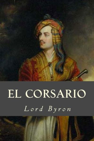 Cover for Lord Byron · El Corsario (Taschenbuch) (2016)
