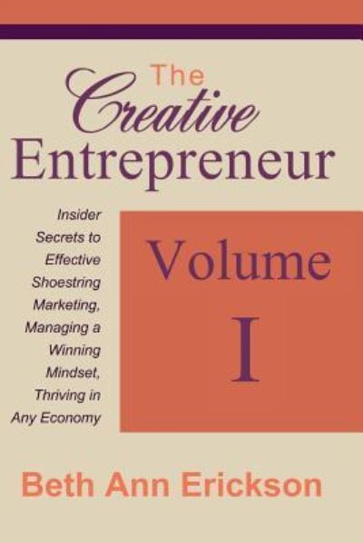 Cover for Beth Ann Erickson · The Creative Entrepreneur 1 (Paperback Book) (2016)