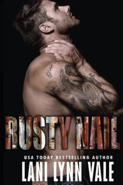 Cover for Lani Lynn Vale · Rusty Nail (Paperback Book) (2016)
