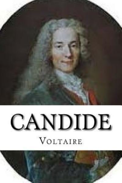 Candide - Voltaire - Books - Createspace Independent Publishing Platf - 9781541062344 - December 18, 2016