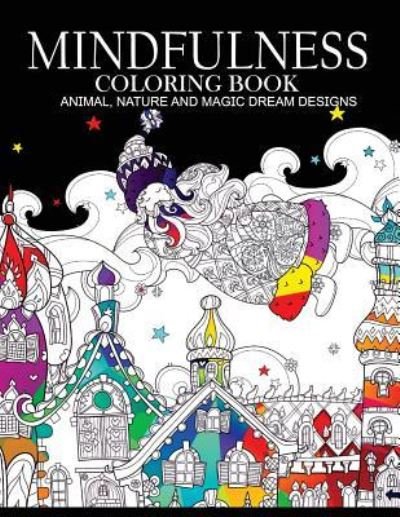Cover for Adult Coloring Books · Mindfulness Coloring Books Animals Nature and Magic Dream Designs (Pocketbok) (2017)