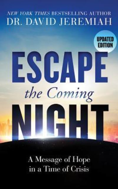 Escape the Coming Night - Henry O. Arnold - Muzyka - Thomas Nelson on Brilliance Audio - 9781543688344 - 6 lutego 2018