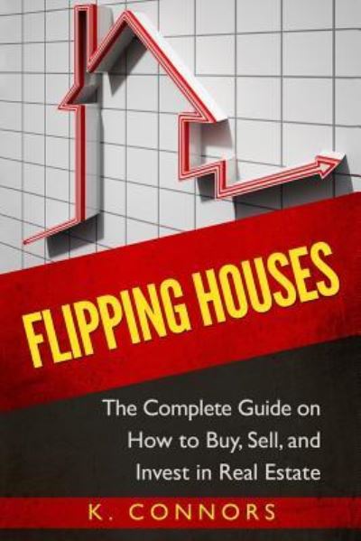 Cover for K Connors · Flipping Houses (Paperback Book) (2017)