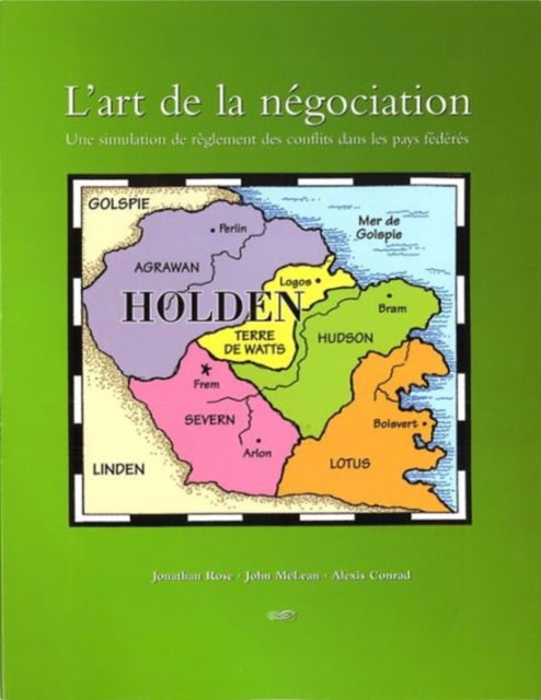 Cover for Jonathan Rose · L'art de la negociation: Une simulation de reglement des conflits dans les pays federes (Paperback Book) (2002)