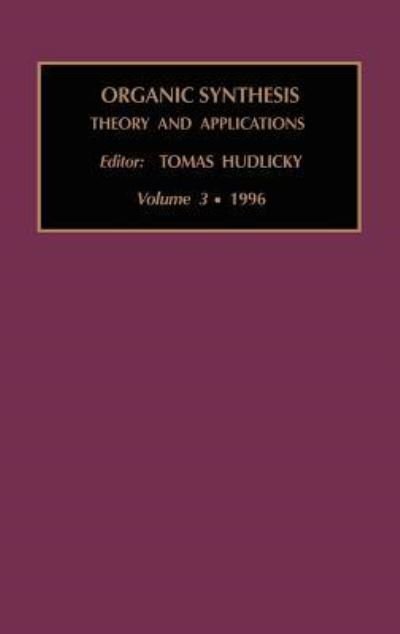 Cover for Hudlicky · Organic Synthesis: Theory and Applications - Organic Synthesis: Theory and Applications (Gebundenes Buch) (1996)
