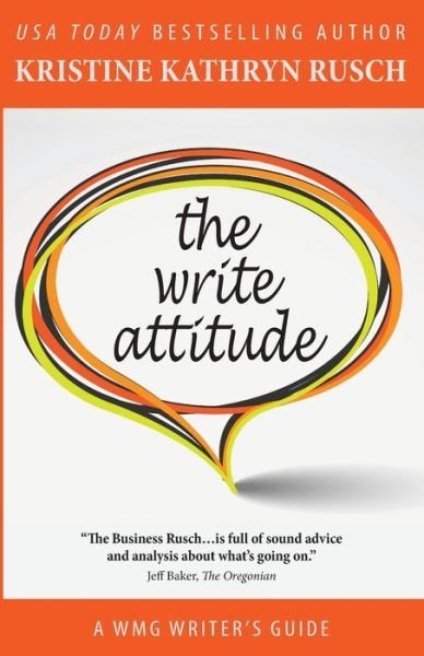 Cover for Kristine Kathryn Rusch · The Write Attitude (Paperback Book) (2015)