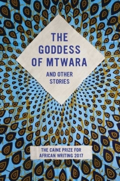 Cover for Lizzy Attree · The goddess of Mtwara and other stories (Book) (2017)